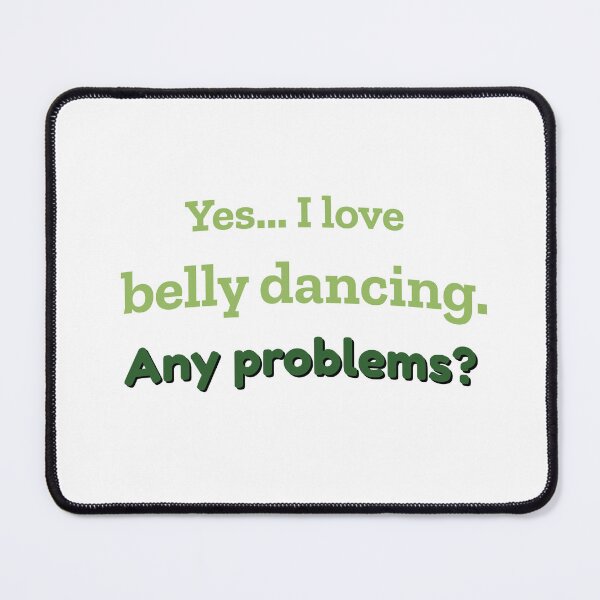 Item preview, I love Belly Dancing designed and sold by cooldesignsalot.