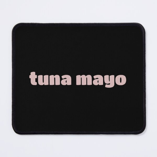 Item preview, Anime Quote, Tuna Mayo, Anime Reference designed and sold by KD Merch.