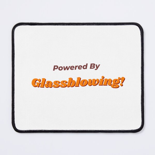 Item preview, Powered By Glassblowing designed and sold by cooldesignsalot.