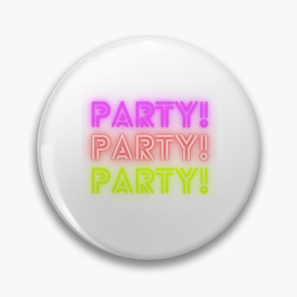 Item preview, PARTY ! PARTY ! PARTY!  designed and sold by mrelax57700.