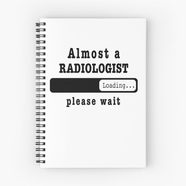 Item preview, Almost a radiologist Loading PLease wait, Funny radiologist job shirt, christmas Birthday radiologist Gift For Mens Womens Dad Husband designed and sold by xlnv.