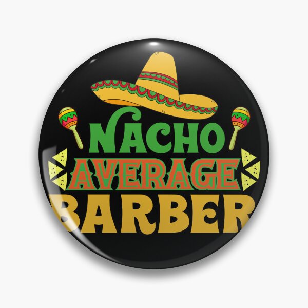 Item preview, Nacho Average Barber designed and sold by theskyblue.