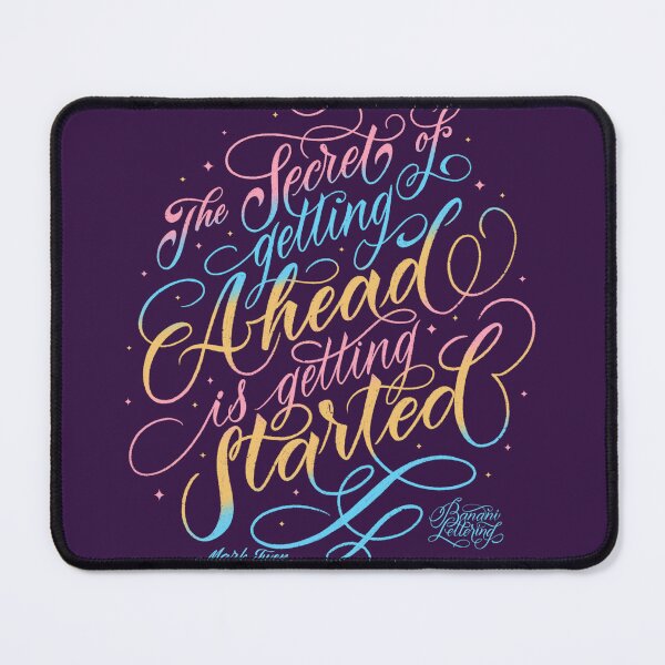 Item preview, The secret of getting ahead is getting started. (c) Mark Twen designed and sold by BananiLettering.