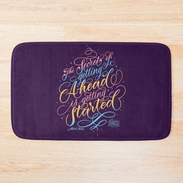 Item preview, The secret of getting ahead is getting started. (c) Mark Twen designed and sold by BananiLettering.