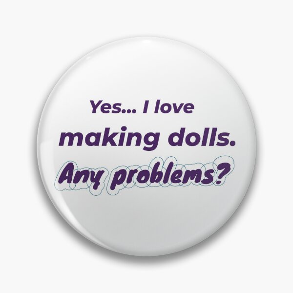 Item preview, I love Making Dolls designed and sold by cooldesignsalot.
