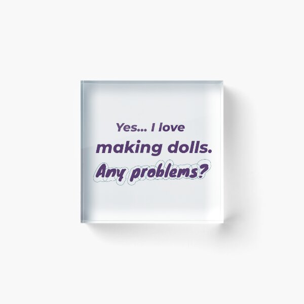 Item preview, I love Making Dolls designed and sold by cooldesignsalot.