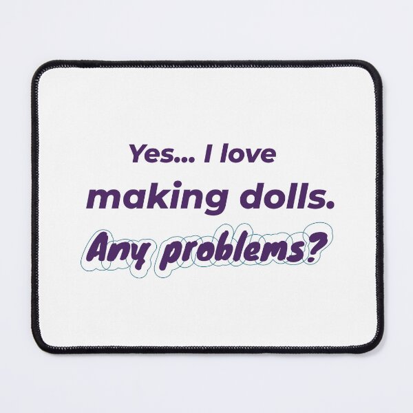 Item preview, I love Making Dolls designed and sold by cooldesignsalot.