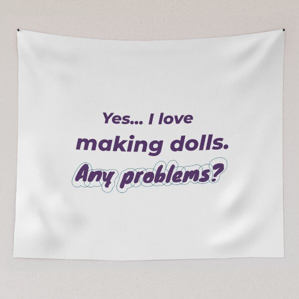 Item preview, I love Making Dolls designed and sold by cooldesignsalot.