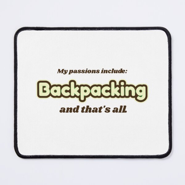 Item preview, Backpacking is my passion designed and sold by cooldesignsalot.