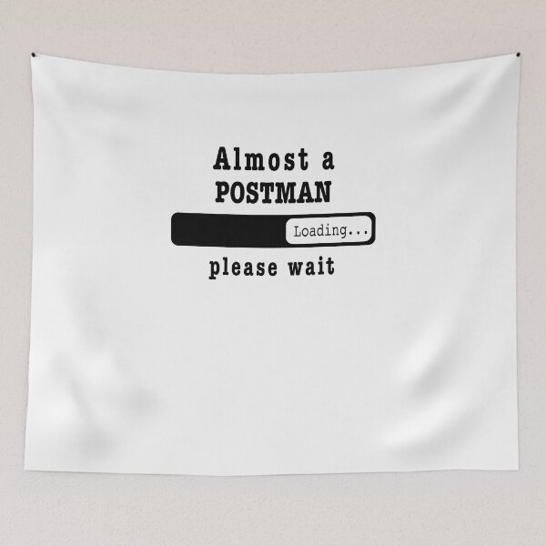 Item preview, Almost a postman Loading PLease wait, Funny postman job shirt, christmas Birthday postman Gift For Mens Womens Dad Husband designed and sold by xlnv.
