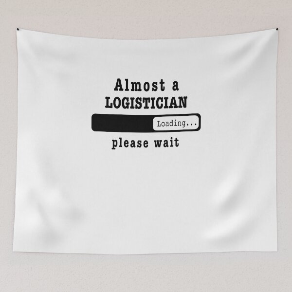 Item preview, Almost a Logistician Loading PLease wait, Funny Logistician job shirt, christmas Birthday Logistician Gift For Mens Womens Dad Husband designed and sold by xlnv.