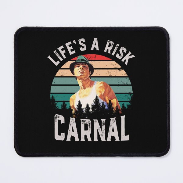 Item preview, Life's a risk Carnal designed and sold by FlynnShirt1.