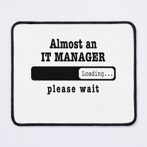 Item preview, Almost a IT manager Loading PLease wait, Funny IT manager job shirt, christmas Birthday IT manager Gift For Mens Womens Dad Husband designed and sold by xlnv.