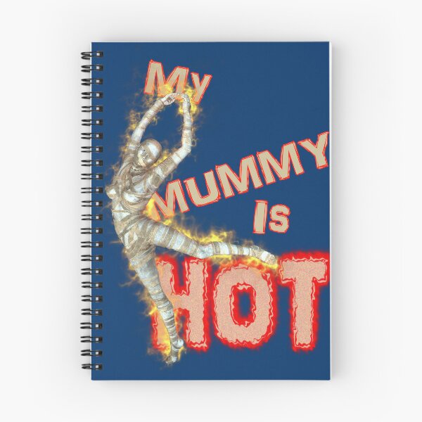 Item preview, My Mummy is Hot - Best Mummy Ever designed and sold by captainpeter.