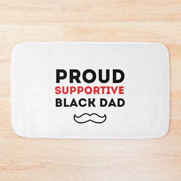 Item preview, Proud Supportive Black Dad, Gift for dad on birthday or Fathers Day  designed and sold by Mehdi Art.