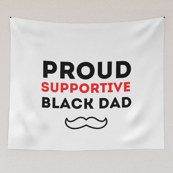 Item preview, Proud Supportive Black Dad, Gift for dad on birthday or Fathers Day  designed and sold by Mehdi Art.