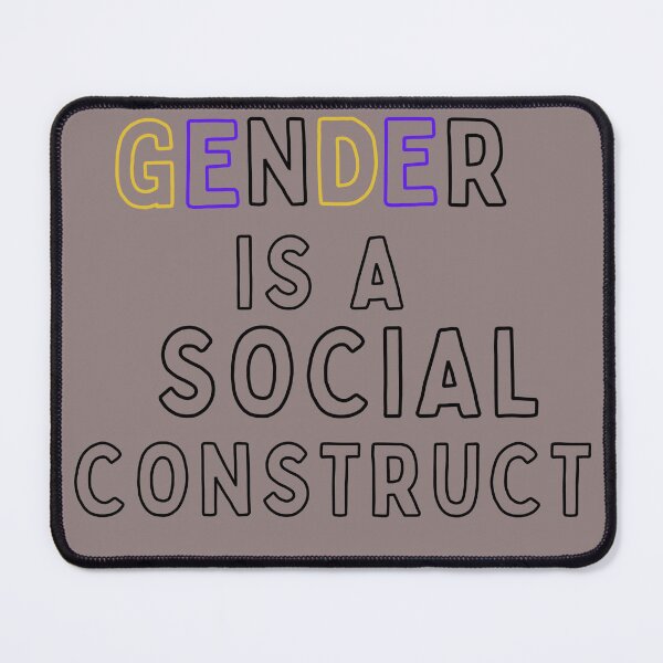 Item preview, Gender is a Social Construct designed and sold by thenerdyburrow.