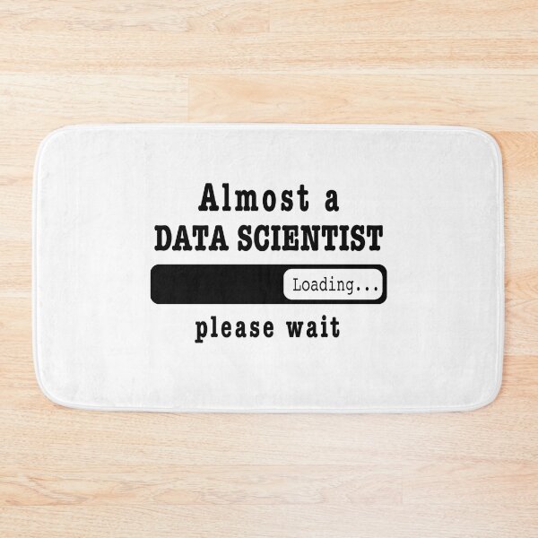 Item preview, Almost a Data scientist Loading PLease wait, Funny Data scientist job shirt, christmas Birthday Data scientist Gift For Mens Womens Dad Husband designed and sold by xlnv.