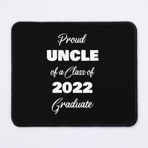 Item preview, Proud Uncle of a Class of 2022 senior Graduate designed and sold by rachidhaz.