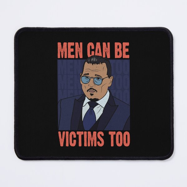 Item preview, Men can be victims too, Justice for Johnny Depp designed and sold by ActiveNerd.