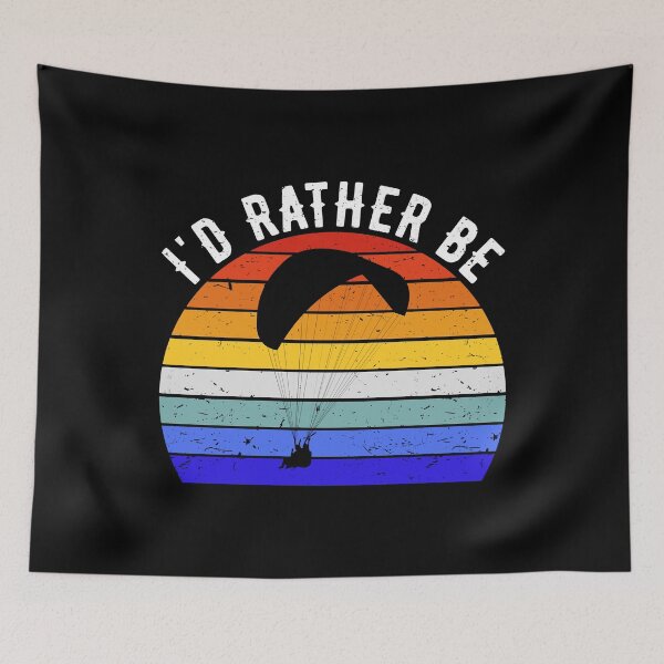 Item preview, I'd Rather Be Paragliding I designed and sold by Lemon Pepper.