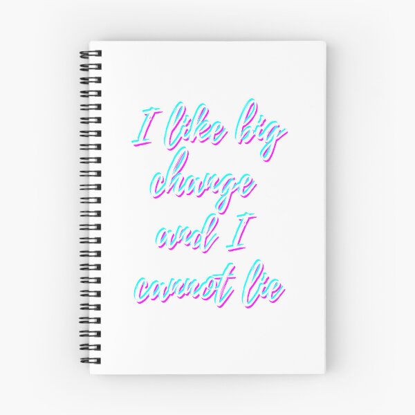 Item preview, I like big change and I cannot lie designed and sold by AbiLeads.