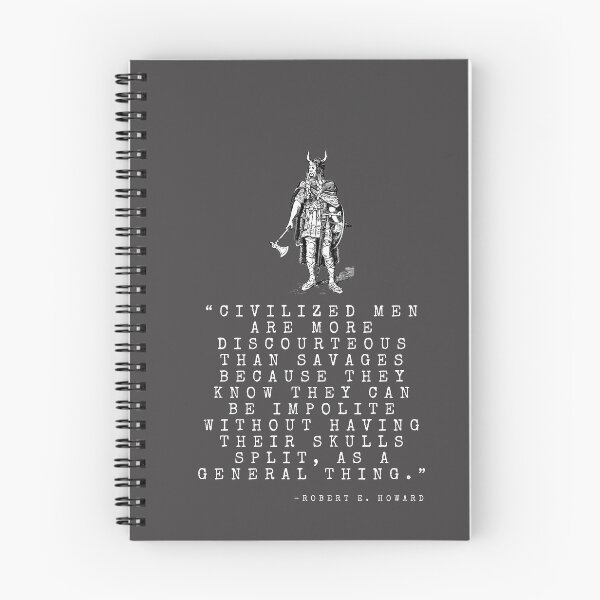 Item preview, “Civilized men are more discourteous than savages because they know they can be impolite without having their skulls split, as a general thing.” designed and sold by ManCardDesigns.