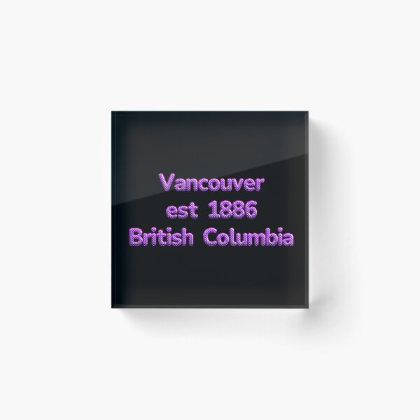 Item preview, Vancouver Est 1886 British Columbia designed and sold by JOY STORE 45.