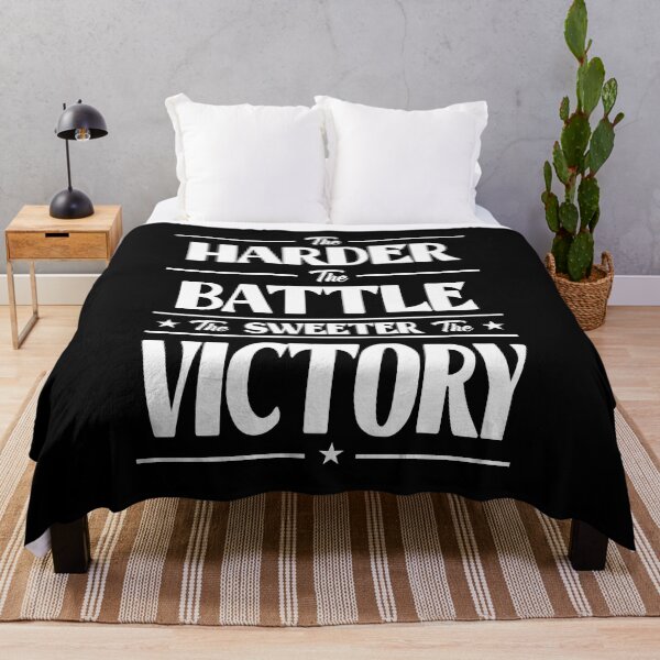 Item preview, Quotes For Success In Life. The harder the battle the sweeter the victory designed and sold by MeroniGDesign.