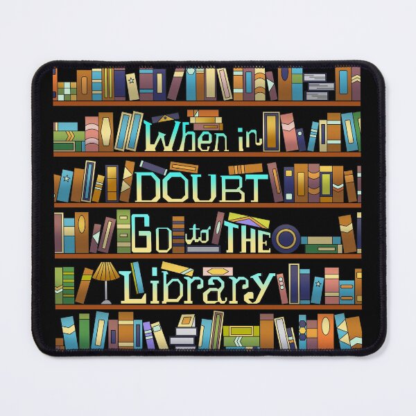Item preview, When in Doubt Go to the Library designed and sold by GL Digital Artwork .