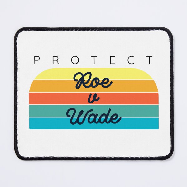 Item preview, Protect Roe V Wade, Save Roe designed and sold by SportyDogShop.