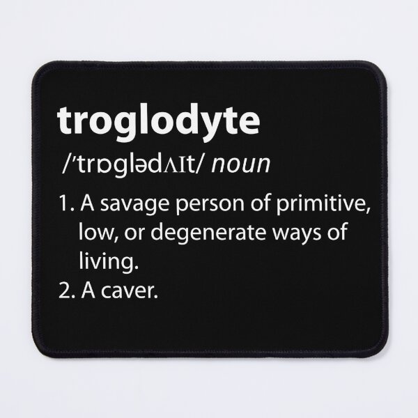 Item preview, Troglodyte - Cave Dweller - Funny Definition Spelunking Speleology designed and sold by TheInkElephant.