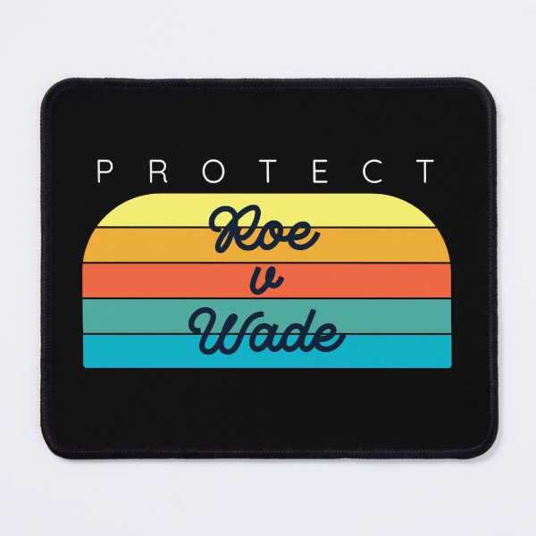 Item preview, Protect Roe V Wade, Save Roe designed and sold by SportyDogShop.