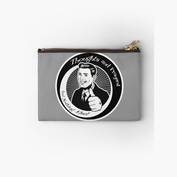 Item preview, Thoughts and Prayers, and nothing else! designed and sold by It's Just Me.