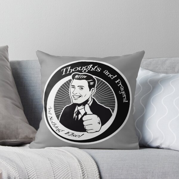 Item preview, Thoughts and Prayers, and nothing else! designed and sold by It's Just Me.