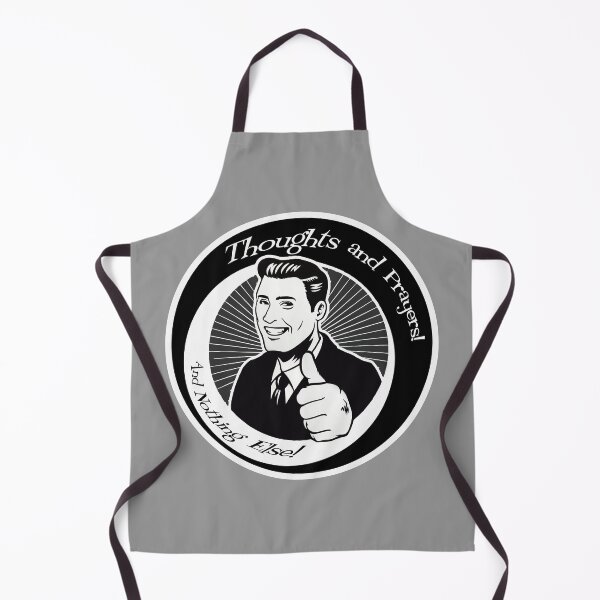 Item preview, Thoughts and Prayers, and nothing else! designed and sold by It's Just Me.