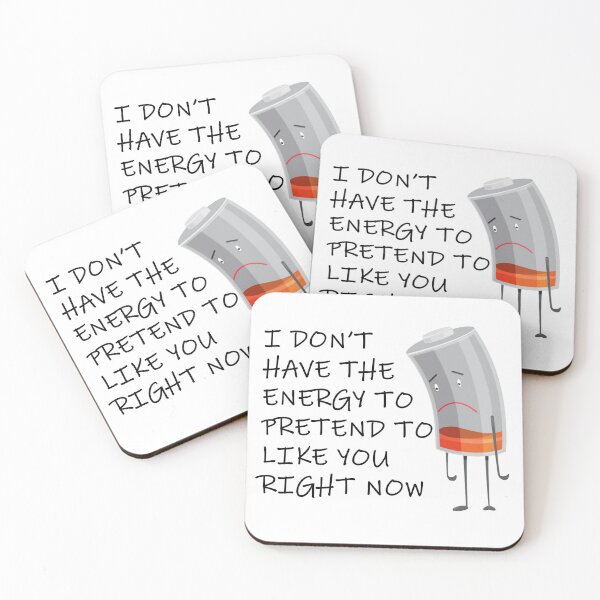 Item preview, Dont have energy to pretend to like you designed and sold by beavisbob.