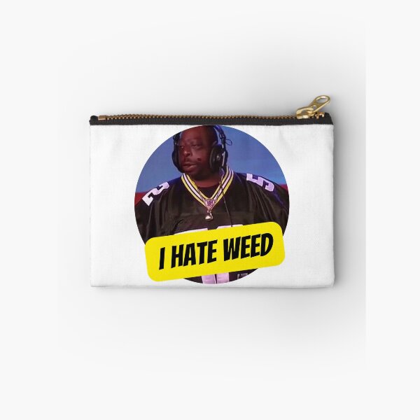 Item preview, I Hate Weed designed and sold by E6Designs.