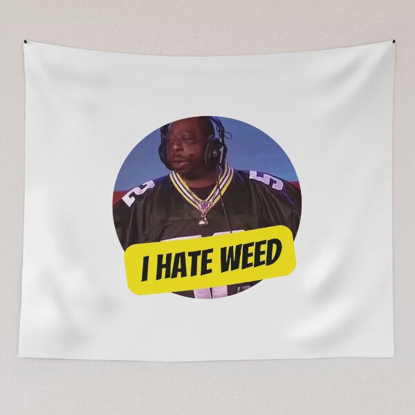 Item preview, I Hate Weed designed and sold by E6Designs.