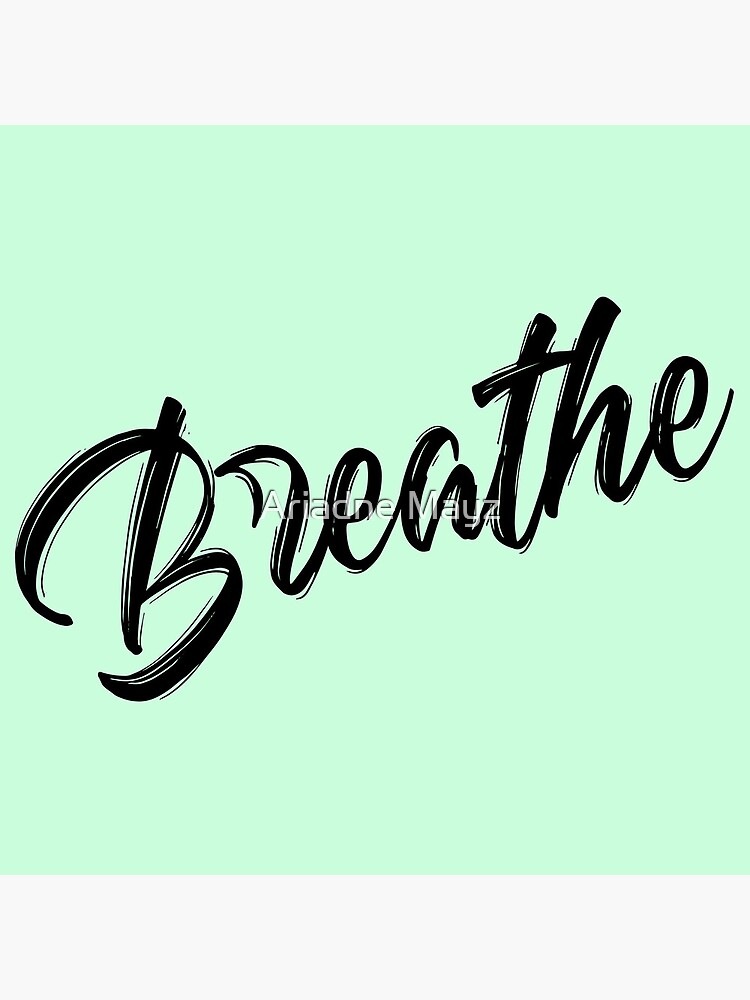 Breathe - Meditation/Yoga moto by Soul-Bird