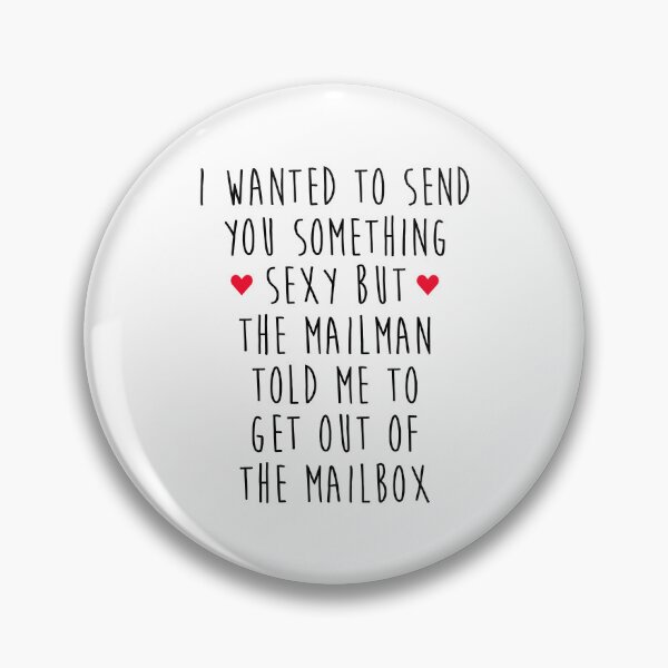 Item preview, Long Distance Love - I Wanted To Send You Something Sexy But The Mailman Told Me To Get Out Of The Mailbox designed and sold by T-shirt For You.