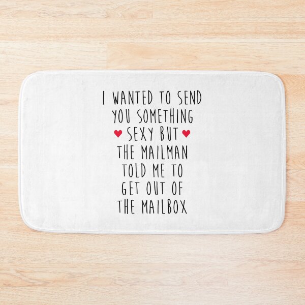 Item preview, Long Distance Love - I Wanted To Send You Something Sexy But The Mailman Told Me To Get Out Of The Mailbox designed and sold by T-shirt For You.
