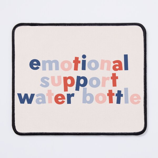 Item preview, Emotional support water bottle  designed and sold by taylor-lang.