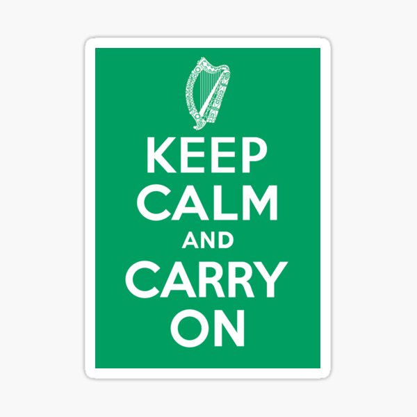 Keep calm and carry on Keep calm and carry on