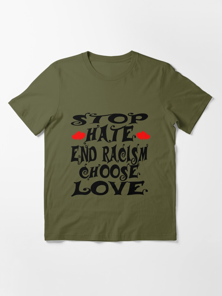 Stop Hate End Racism Choose Love Pray For B Trending Classic T-shirt Custom  Aldult Teen Unisex Digital Printing Tee Shirts New - T-shirts - AliExpress