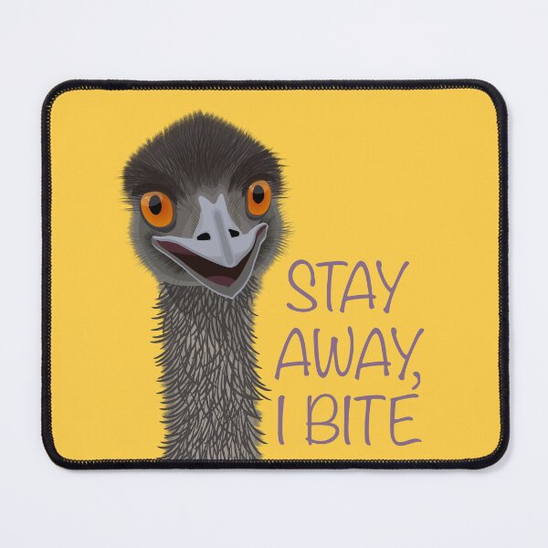 Item preview, Caution, emu bites, stay away designed and sold by Tefra.