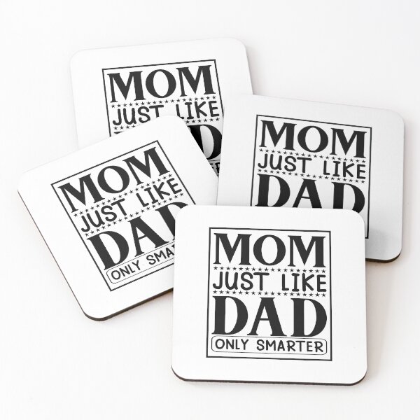 Item preview, Mom Just Like Dad Only smarter Funny Sayings Inspiration Joy Mood designed and sold by DesignByHeartUK.