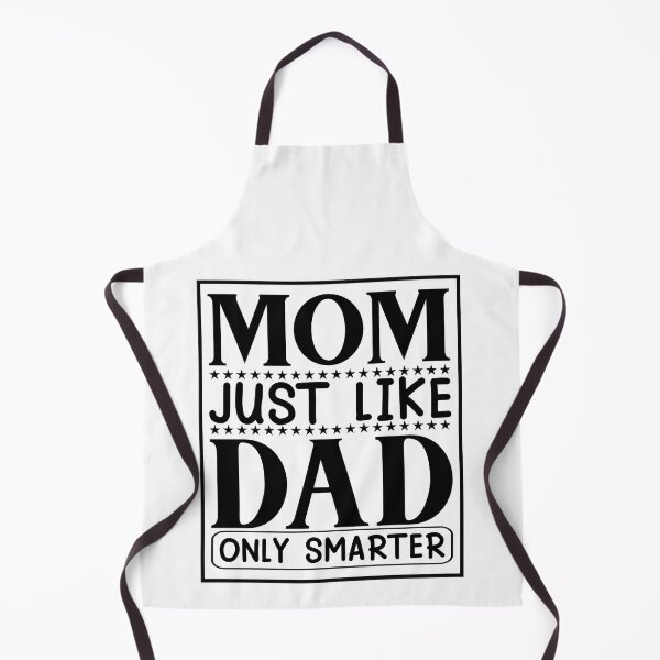 Item preview, Mom Just Like Dad Only smarter Funny Sayings Inspiration Joy Mood designed and sold by DesignByHeartUK.