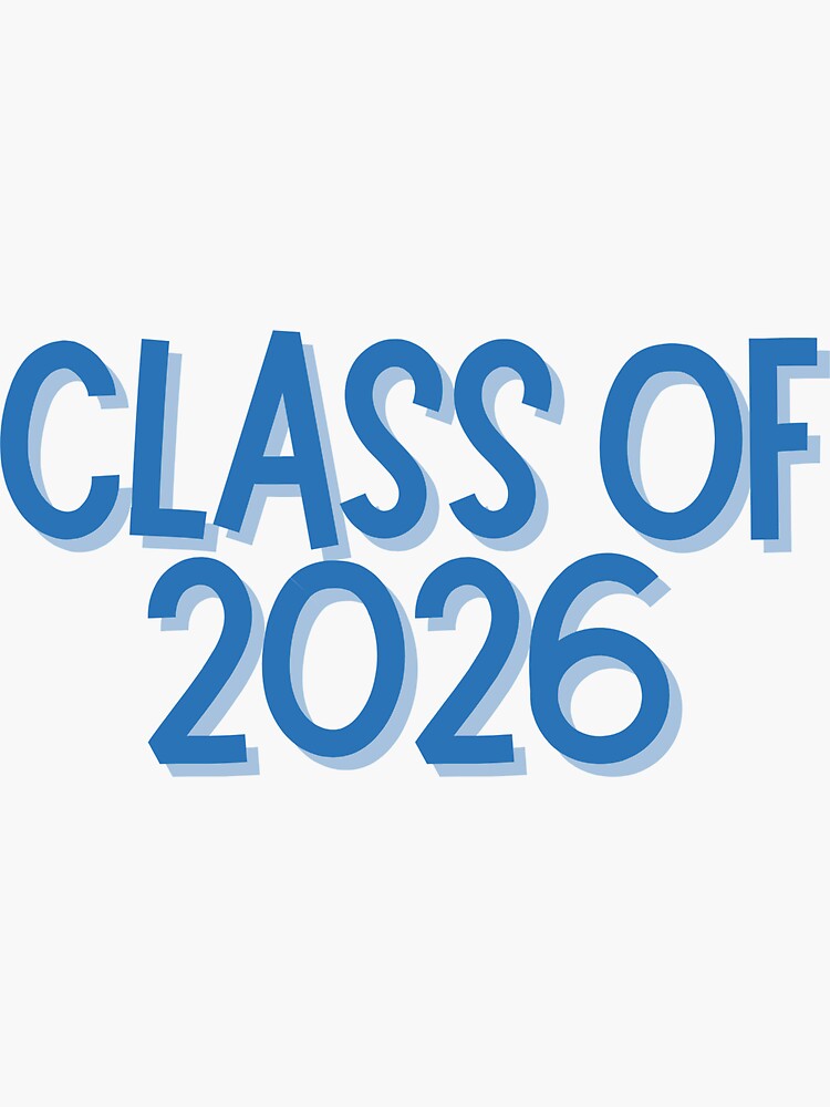 Class Of 2026 Sticker By Naomi Silver Redbubble 8252
