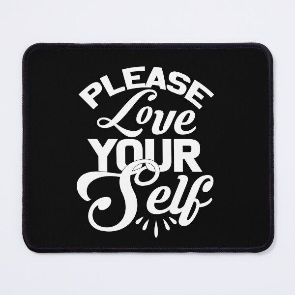 Item preview, Please Love Your Self Make Yourself Proud Inspirational Motivational Quotes Saying Happy Life Apparel Essential Motivation Inspiration Joy Mood designed and sold by DesignByHeartUK.